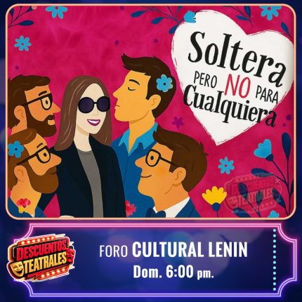 SOLTERA, PERO NO PARA CUALQUIERA